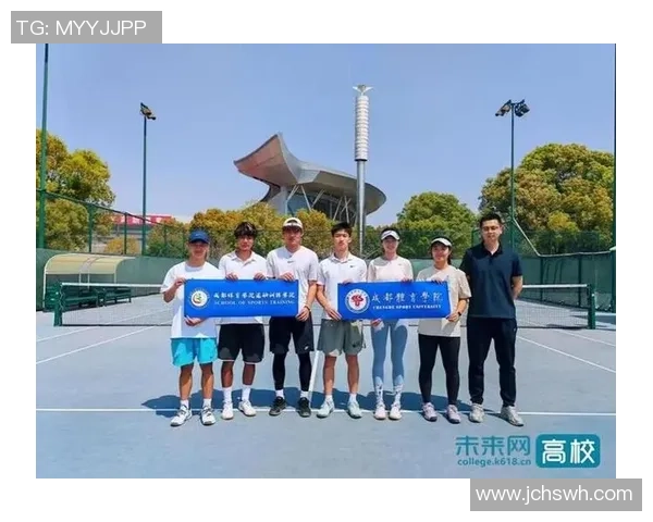 成都网球队的蜕变与崛起亚运会特别报道揭秘背后的奋斗与坚持